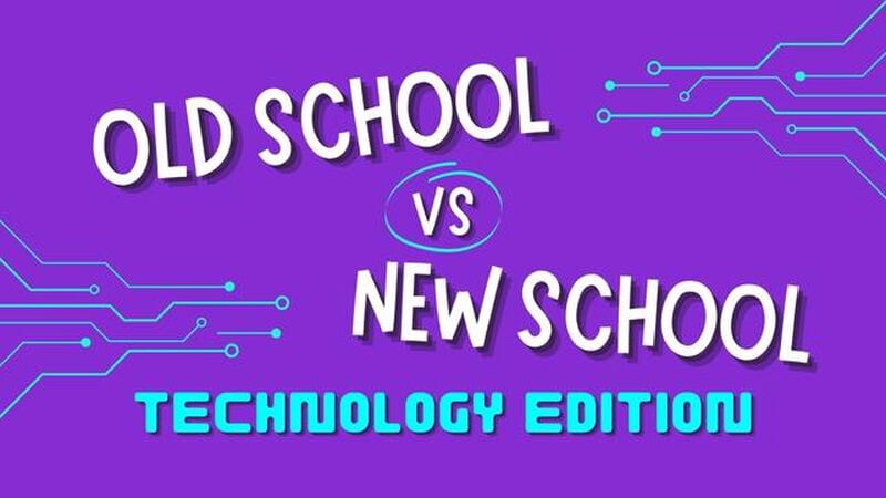 Old School VS New School: Technology Edition